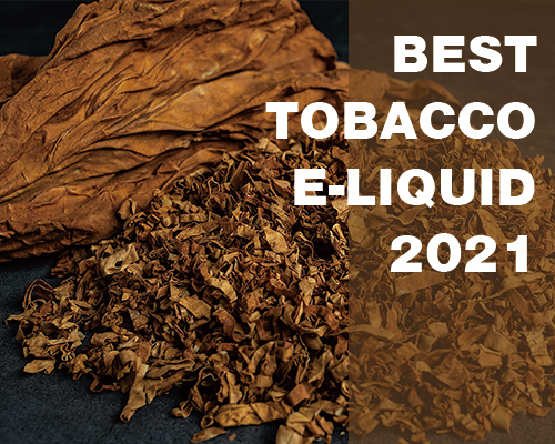 best tobacco vape juice