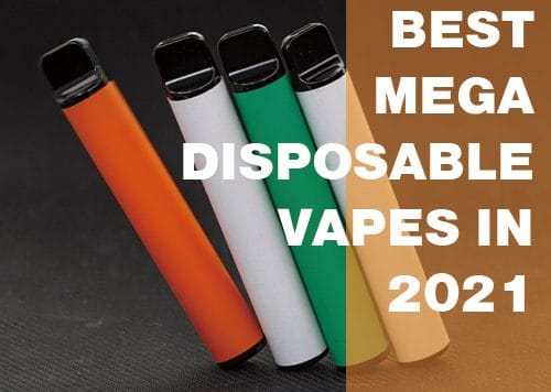 best mega disposable vapes