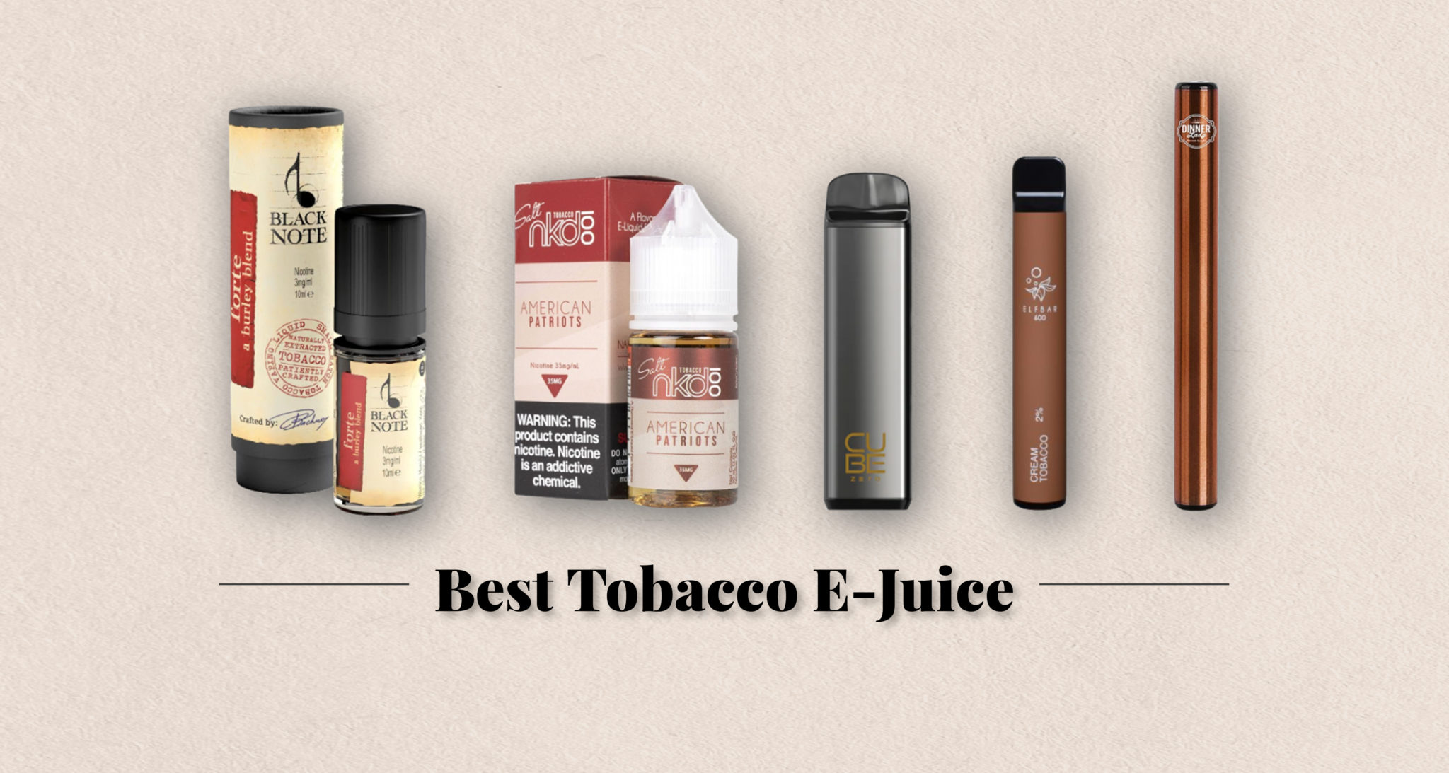 9 Best Tobacco Flavored Vape Juices for 2023 Nicotine Free Ones Included My Vape Review