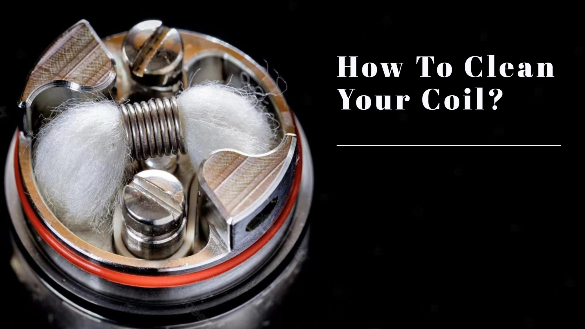 How to Clean Vape Coils Here is the Proper Way My Vape Review